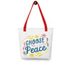 Load image into Gallery viewer, Choose Peace Tote bag