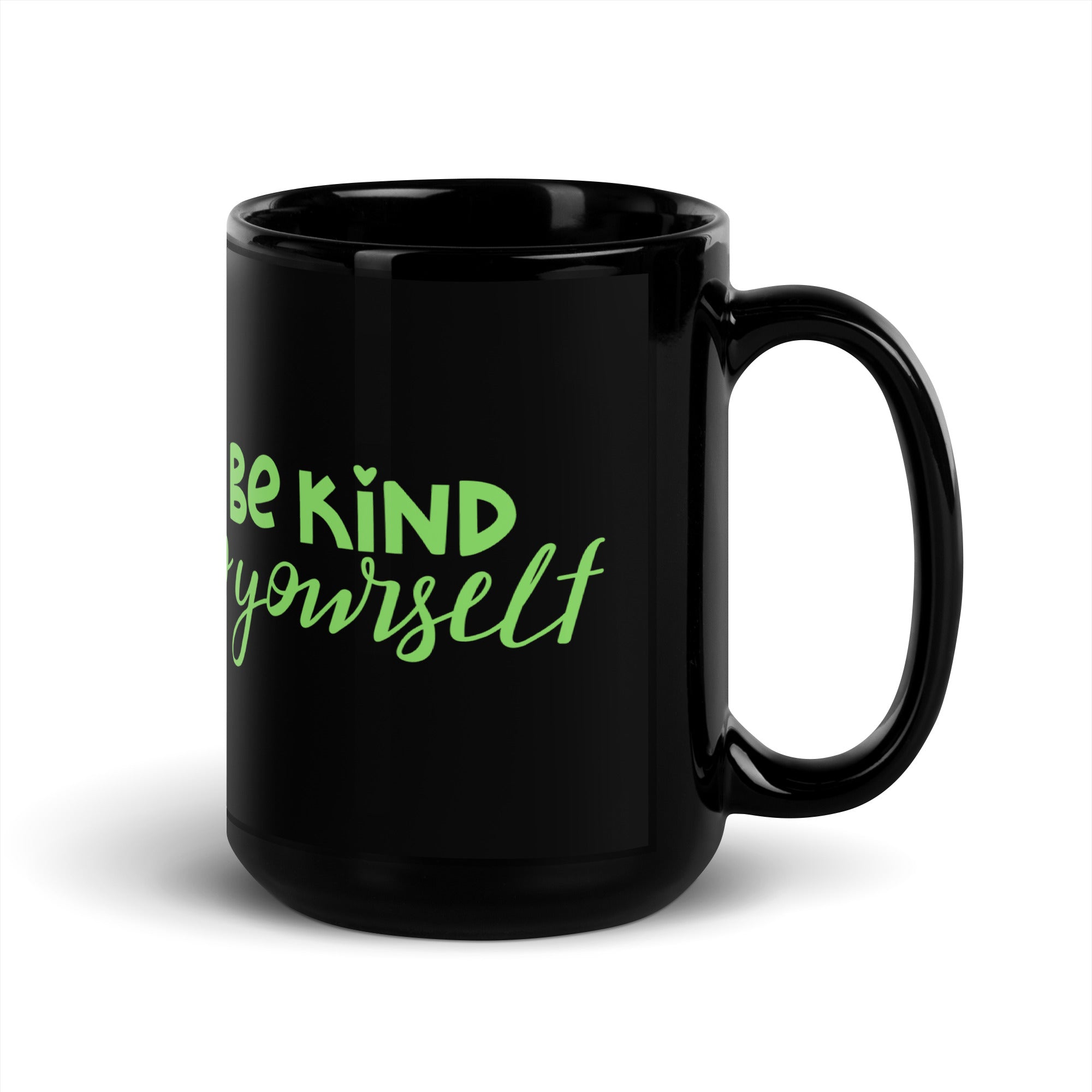 Be Kind To Yourself Black Glossy Mug
