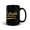 Load image into Gallery viewer, Faith Black Glossy Mug