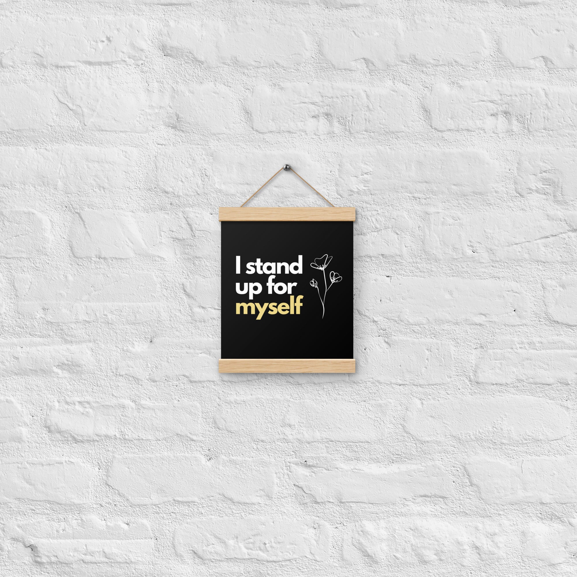 Original Artwork |Empower your space with self-assertion and style | I Stand Up for Myself - Poster with Hangers