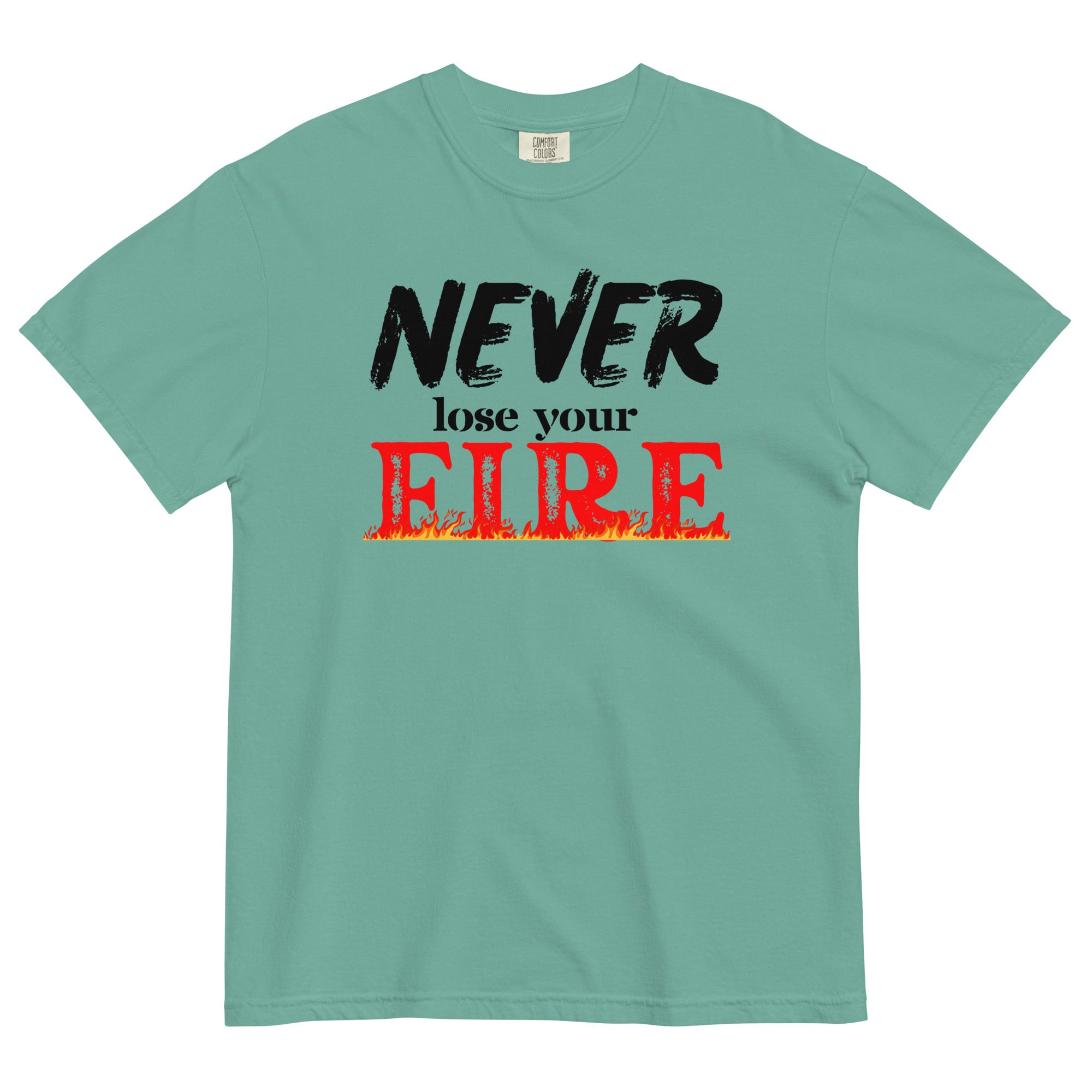 Never Lose Your Fire Men’s garment-dyed heavyweight t-shirt