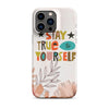 Load image into Gallery viewer, Stay True To Yourself Snap case for iPhone®