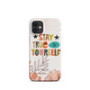Stay True To Yourself Snap case for iPhone®