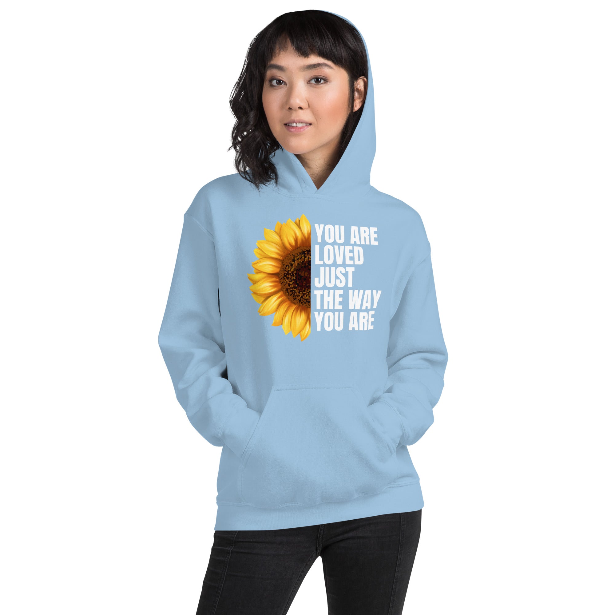 You Are Loved Just The Way You Are Unisex Hoodie
