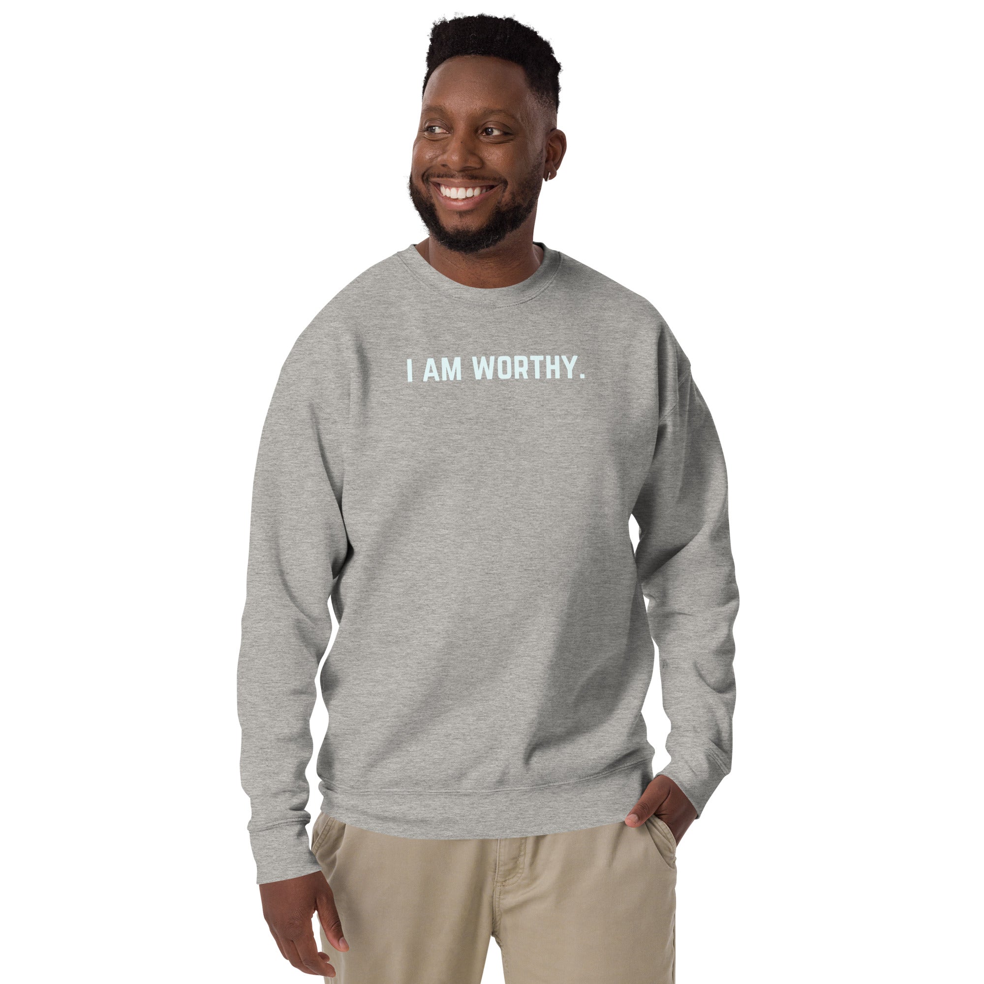 I Am Worthy Unisex Premium Sweatshirt