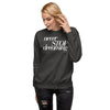 Load image into Gallery viewer, Never Stop Dreaming Unisex Premium Sweatshirt