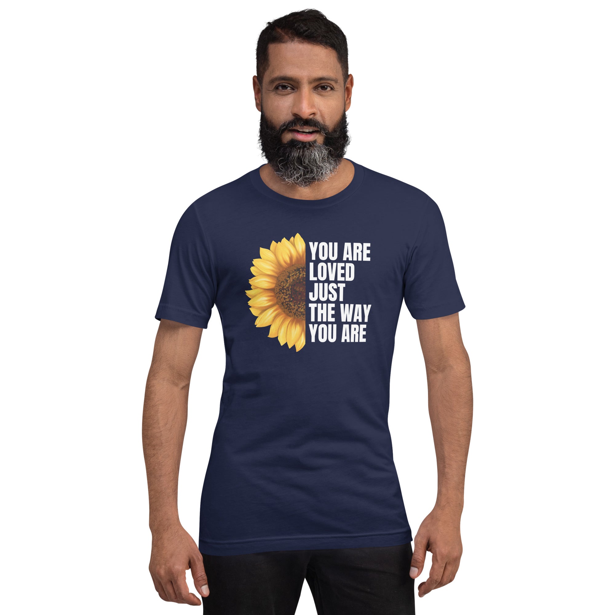 You Are Loved Just The Way You Are Unisex t-shirt