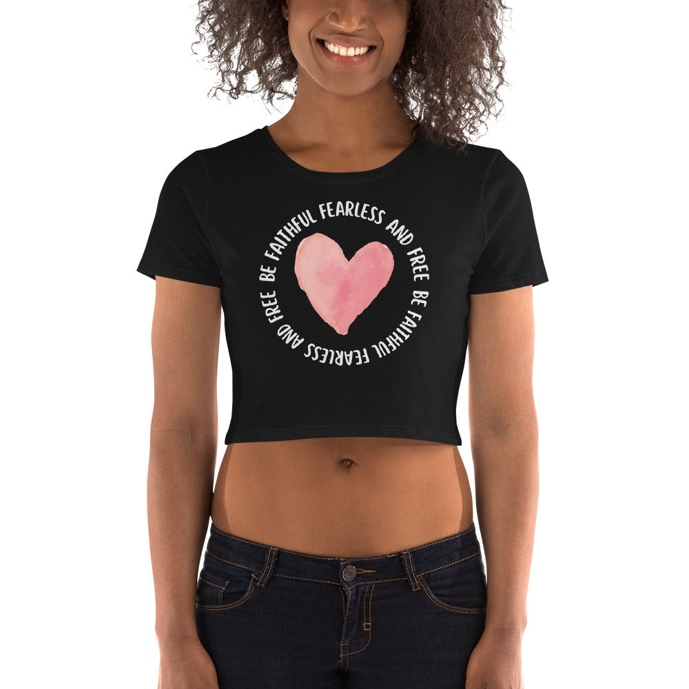 Be Faithful Fearless And Free Women’s Crop Tee