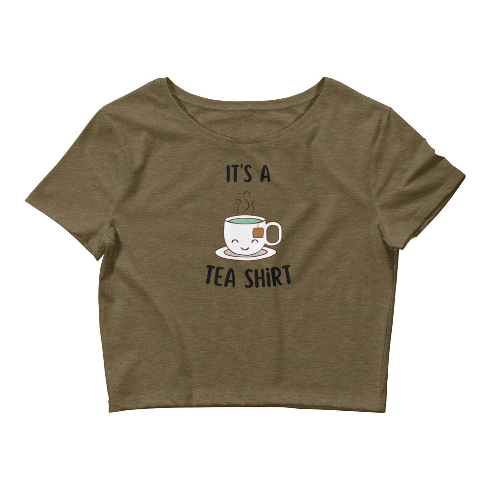 It's A Tea Shirt Women’s Crop Tee