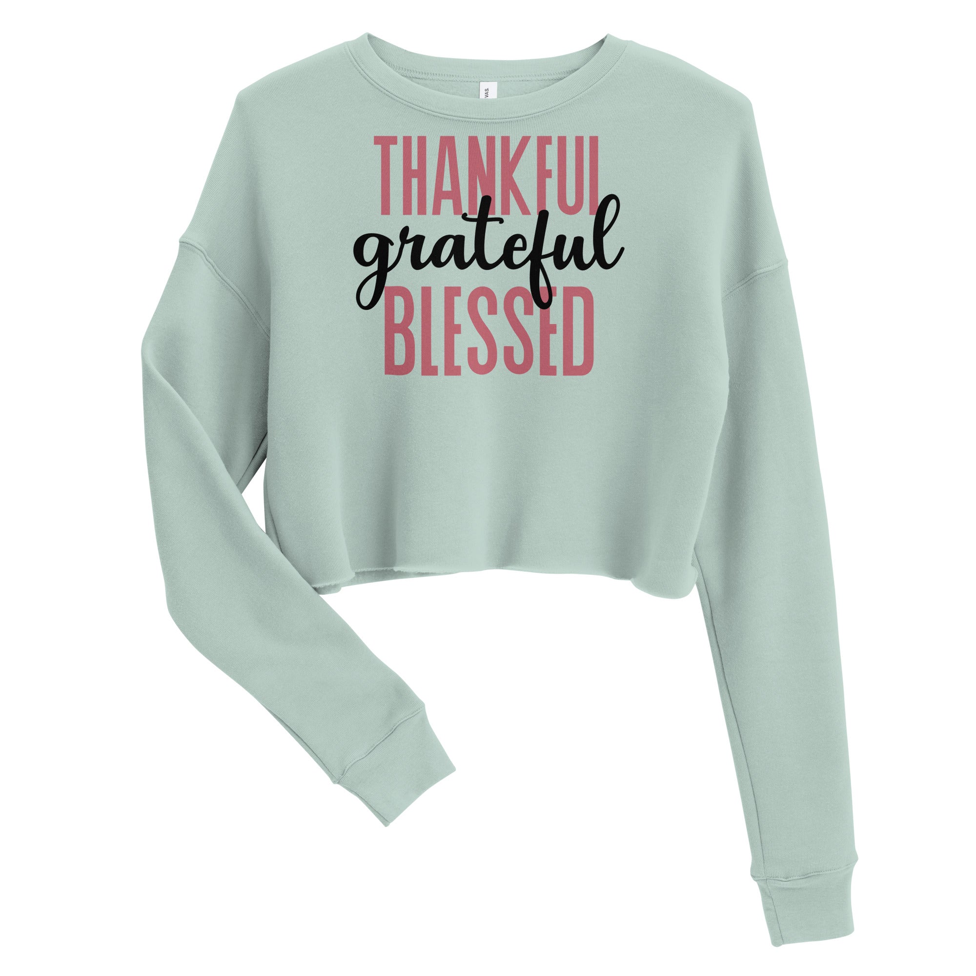 Thankful Grateful Blessed Crop Sweatshirt