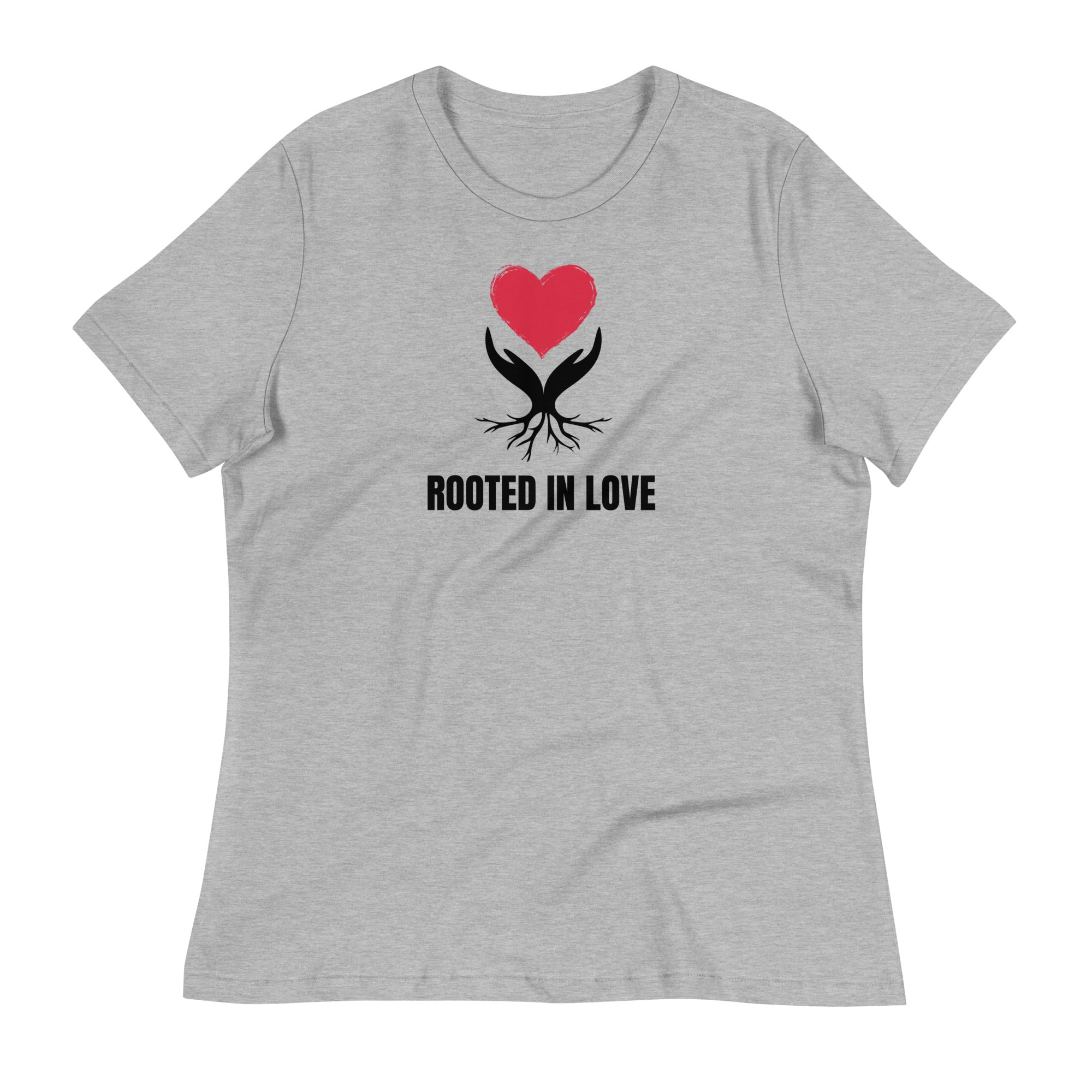 Rooted In Love Women's Relaxed T-Shirt