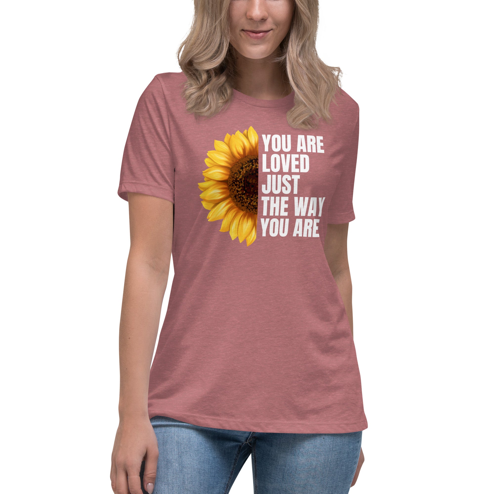 You Are Loved Just The Way You Are Women's Relaxed T-Shirt