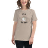 Load image into Gallery viewer, It&#39;s A Tea Shirt Women&#39;s Relaxed T-Shirt